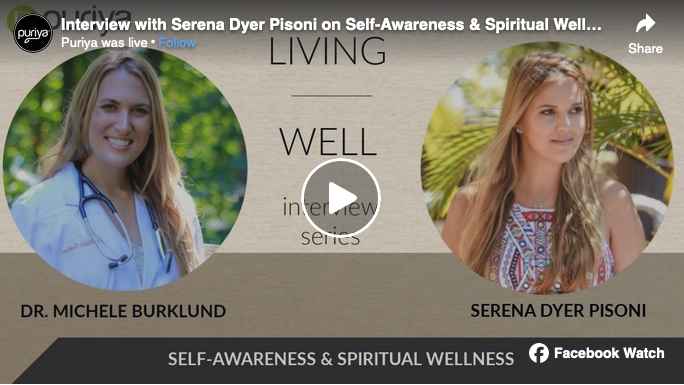 Living Well Interview Series with Serena Dyer Pisoni on Self-Awareness ...